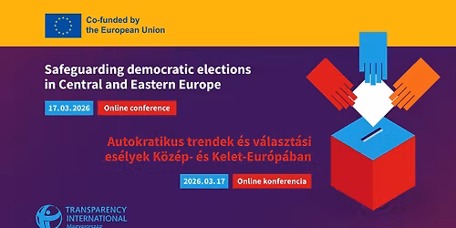 Autokratikus trendek \u00e9s v\u00e1laszt\u00e1si es\u00e9lyek K\u00f6z\u00e9p- \u00e9s Kelet-Eur\u00f3p\u00e1ban - nemzetk\u00f6zi konferencia