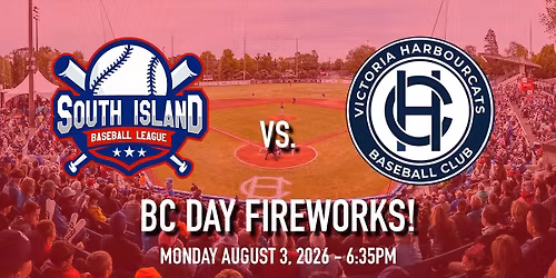 SIBL ALL-STARS vs. Victoria HarbourCats - BC DAY FIREWORKS!