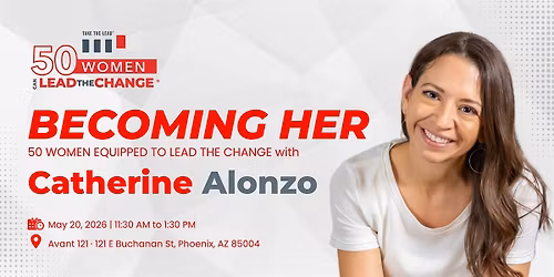 BECOMING HER: 50 WOMEN EQUIPPED TO LEAD THE CHANGE