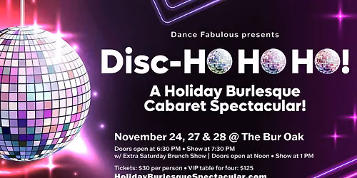 Dance Fabulous presents: DiscHo Ho HO! A Holiday Disco Burlesque Cabaret Spectacular!
