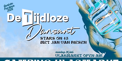 VLASMARTKT OPEN AIR - \u2018De Tijdloze\u2019 presenteert: \u2018Stars on 45\u2019 - dag 10