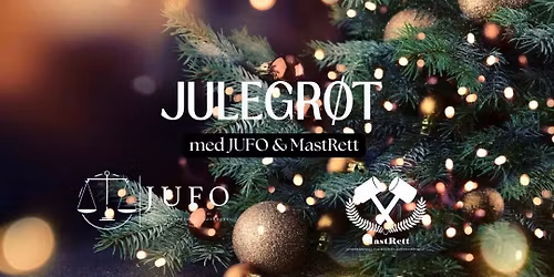 Julegr\u00f8t med JUFO & MastRett!