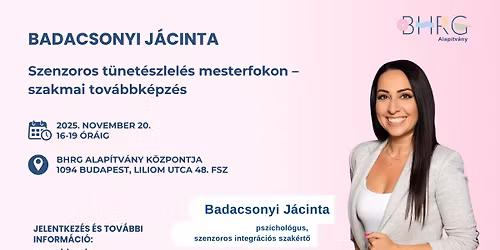 Badacsonyi J\u00e1cinta: Szenzoros t\u00fcnet\u00e9szlel\u00e9s mesterfokon \u2013 szakmai tov\u00e1bbk\u00e9pz\u00e9s