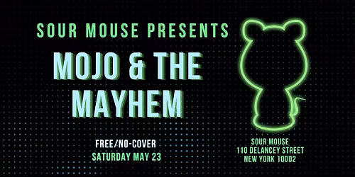 Mojo & The Mayhem Live at Sour Mouse