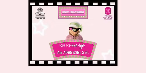 Kid's Movie Night - Kit Kittredge: An American Girl