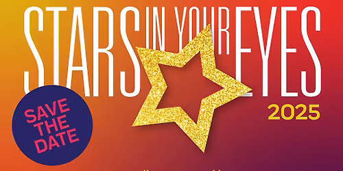 Stars in Your Eyes 2025