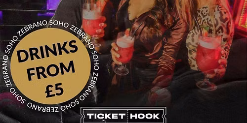 ZEBRANO AFTER DARK @ ZEBRANO SOHO TUESDAY 11TH AUGUST
