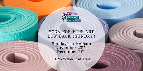 Yoga for Hips and Low Back (SUNDAY)