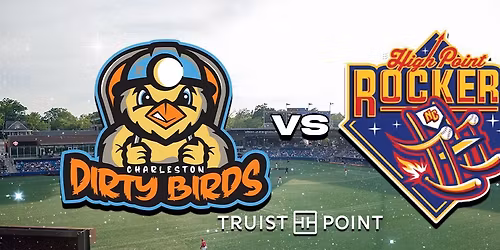 High Point Rockers Baseball vs. Charleston Dirty Birds