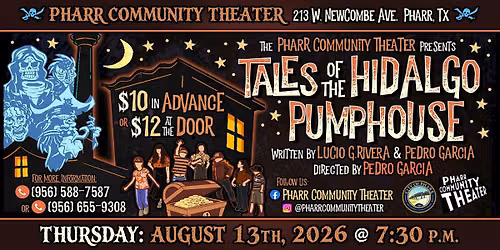 "Tales of the Hidalgo Pumphouse" (August 13th @ 7:30 p.m.) P.C.T.