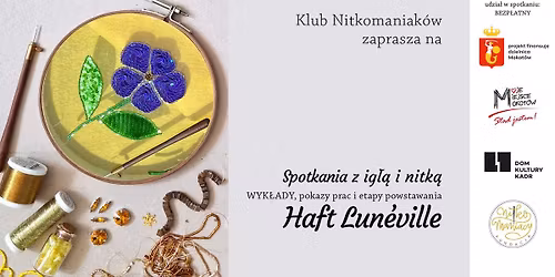Klub Nitkomaniak\u00f3w - "Spotkanie z ig\u0142\u0105 i nitk\u0105" - HAFT LUNEVILLE