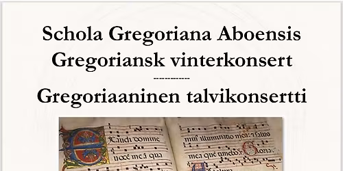 Gregoriaaninen talvikonsertti, Schola Gregoriana Aboensis