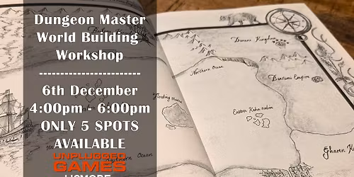 Dungeon Master World Building Workshop - 6th December