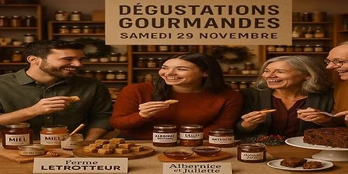 Venez gâter vos papilles gustatives ! Dégustations Gourmande en boutique