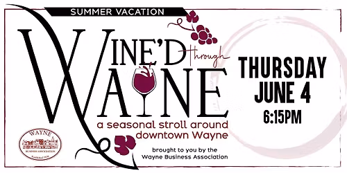Wine'd Through Wayne: Summer Vacation