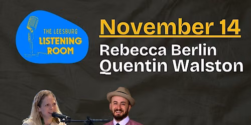 Leesburg Listening Room: Rebecca Berlin and Quentin Walston