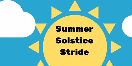 Summer Solstice Stride