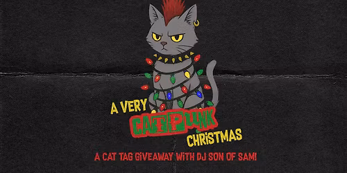 CatPunk Christmas with DJ Son of Sam