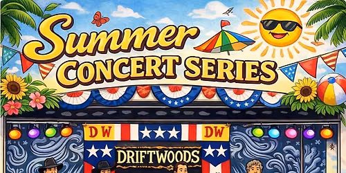 THE DRIFTWOODS - City of Oneonta Summer Concert Series, Neahwa Park 