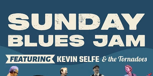 Kevin Selfe Blues Jam with special guest Dover Weinberg!