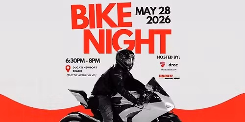 DROC x Ducati Newport Beach Bike Night \u2013 May 2026