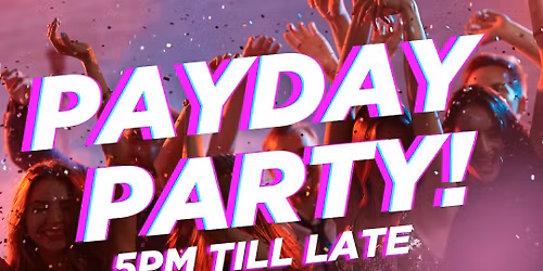 Pay Day Party Saturdays @ Pitcher & Piano Harrogate
