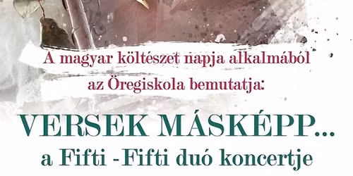 Versek m\u00e1sk\u00e9pp \/\/ A Fifti - Fifti du\u00f3 koncertje a magyar k\u00f6lt\u00e9szet napja alkalm\u00e1b\u00f3l \ud83c\udfb6