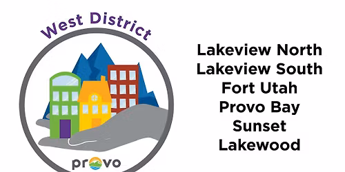 West Provo Neighborhood District Meeting