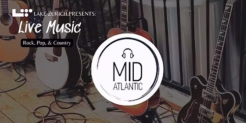 Live Music: Mid Atlantic