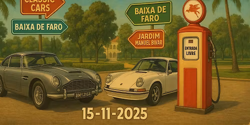 6\u00ba Oldies Motorfest -  Carros Cl\u00e1ssicos na Baixa de Faro