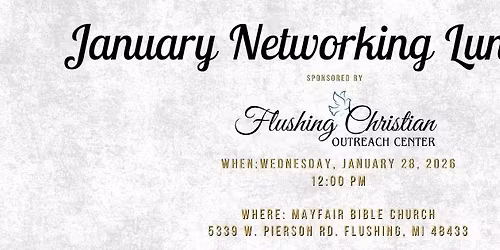 January Networking Luncheon sponsored by Flushing Christian Outreach Center