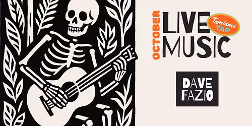 LIVE MUSIC 10/11: Dave Fazio @ Tamiami Tap