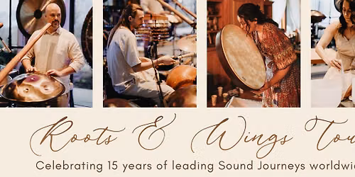 Settle Into Stillness  Roots and Wings Tour: Sound Journey
