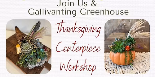 Thanksgiving Centerpiece Workshop