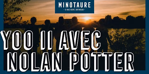 YOO II AVEC NOLAN POTTER au Minotaure