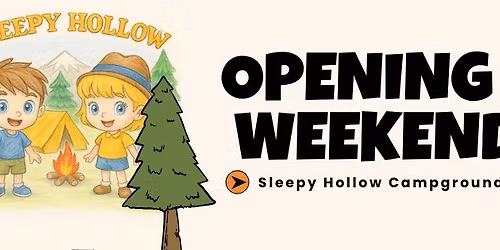 Come Camp with us! Season Opening Weekend!