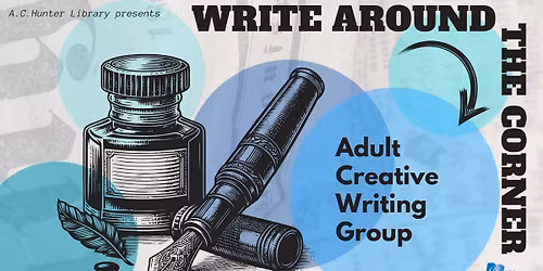 Write Around the Corner: Adult Creative Writing Group