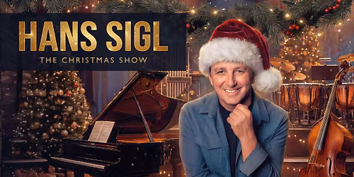 Hans Sigl: The Christmas Show - Dresden