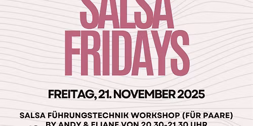 Salsa Fridays mit DJ Pete und DJ Aurelio (mit Workshop)