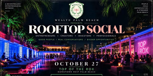 Wealth Palm Beach: Rooftop Social