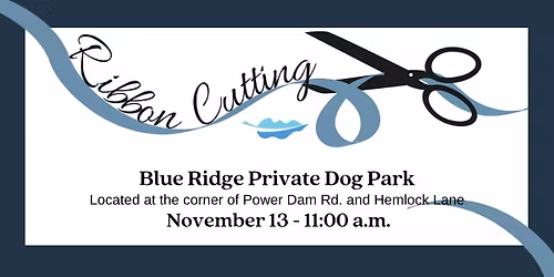 Ribbon Cutting for Blue Ridge Private Dog Park