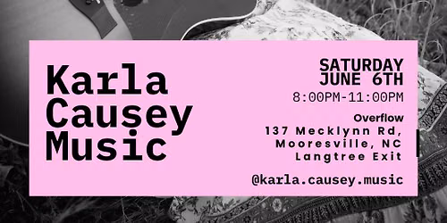 Karla Causey @ Overflow