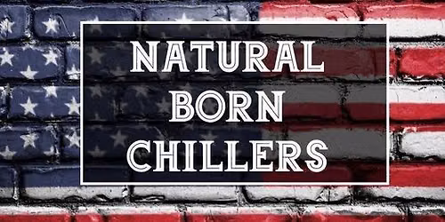 Natural Born Chillers! 