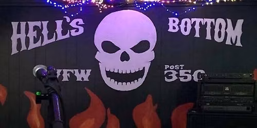 Late as Usual at Hells Bottom (VFW 350)