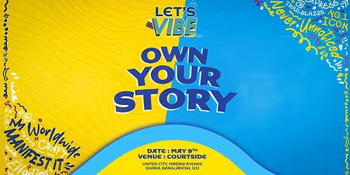 Let's Vibe : Own Your Story