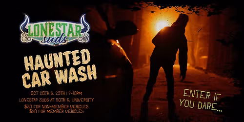 Lonestar Suds Haunted Car Wash