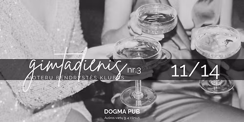 VAKAR\u0116LIS: GIMTADIENIS'3 \/\/ Moter\u0173 Bendryst\u0117s Klubas