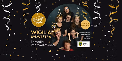 Wigilia Sylwestra \/\/ Spektakl komedii improwizowanej 16+