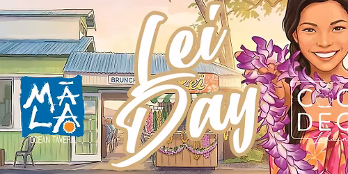 Celebrate Lei Day with us at M\u0101la Ocean Tavern! \ud83c\udf3a
