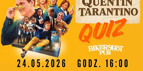 QUENTIN TARANTINO - Quiz w Bikershocie!